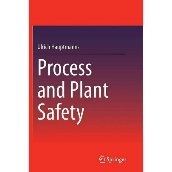 Process and Plant Safety, (Paperback)