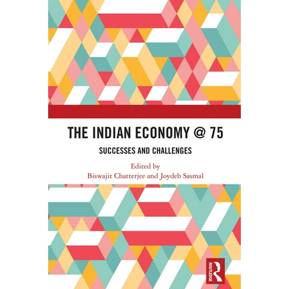 The Indian Economy @ 75: Successes and Challenges, (Hardcover)