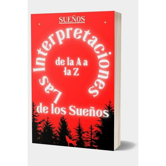 Interpretaciones De Los Suenos De La A A La Z
