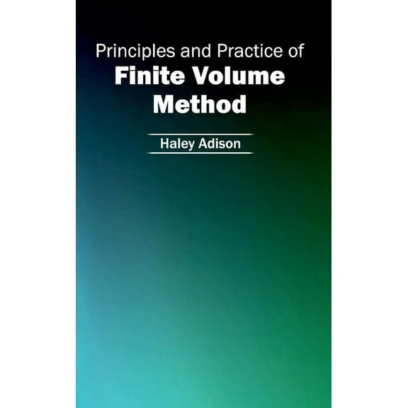 Principles and Practice of Finite Volume Method, (Hardcover)