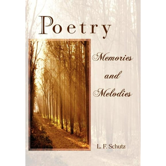 Poetry Memories and Melodies (Hardcover)