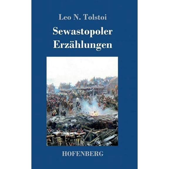 Sewastopoler Erzählungen (Hardcover)