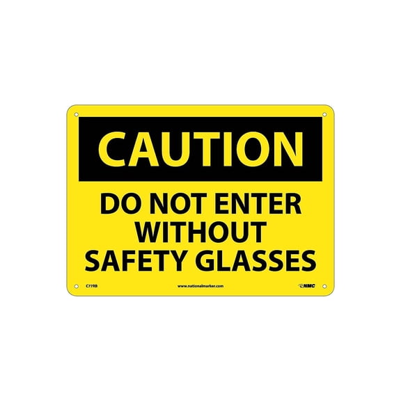 National Marker Caution Signs; Do Not Enter Without Safety Glasses 10X14 Rigid Plastic C77RB