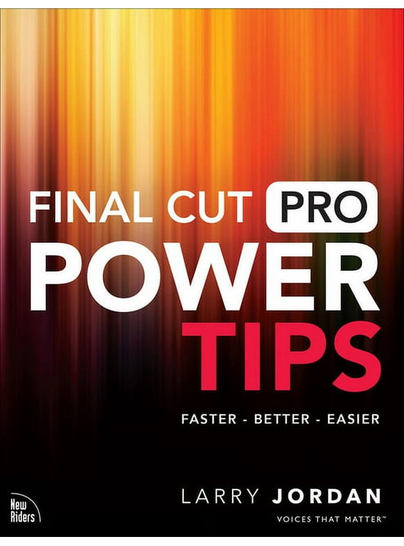 Voices That Matter: Final Cut Pro Power Tips (Paperback)