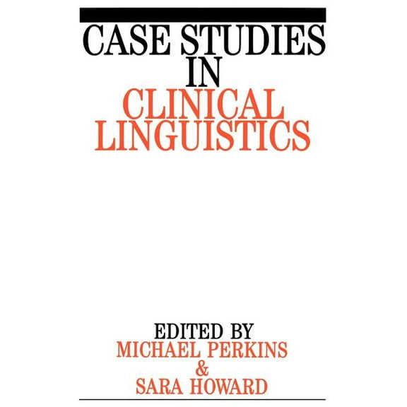 Exc Business and Economy (Whurr): Case Studies in Clinical Linguistics (Paperback)