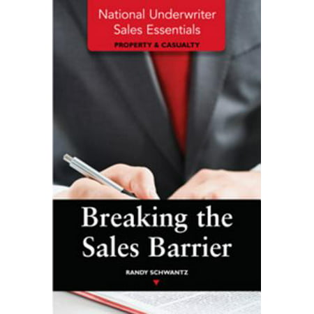 National Underwriter Sales Essentials (Property & Casualty): Breaking the Sales Barrier -