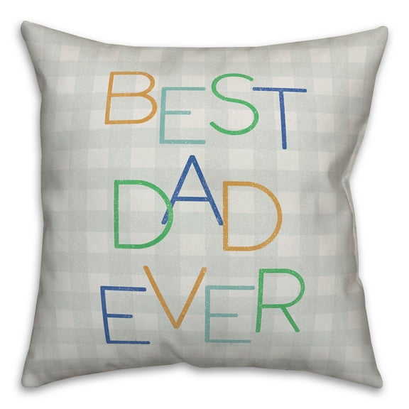 Creative Products Best Dad Ever Check 18 x 18 Indoor / Outdoor Pillow