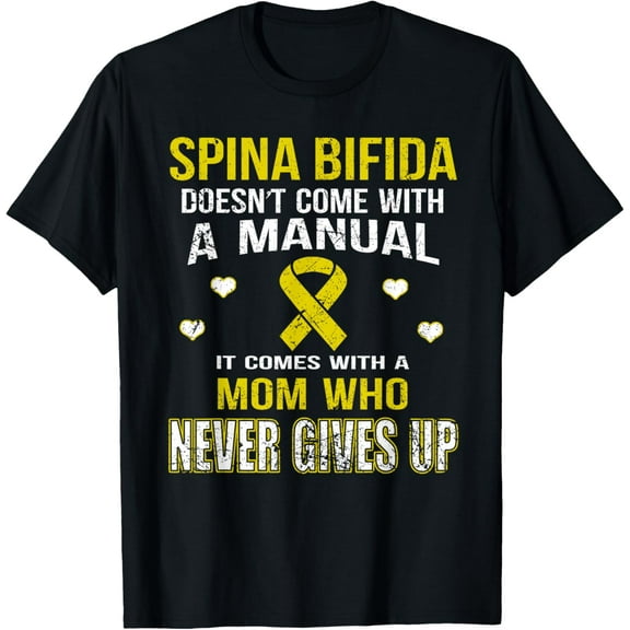 Exquisite and comfortable-SPINA BIFIDA comes with MOM who never gives up t shirt T-Shirt