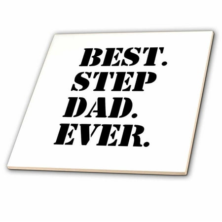 3dRose Best Step Dad Ever - Gifts for family and relatives - stepdad - stepfather - Good for Fathers day - Ceramic Tile, (Best Paint To Use On Ceramic Tile)