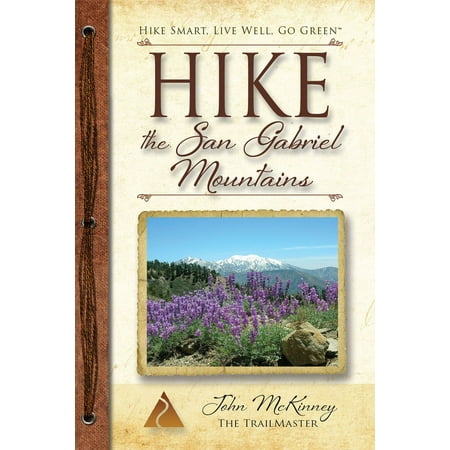 Hike the San Gabriel Mountains - eBook