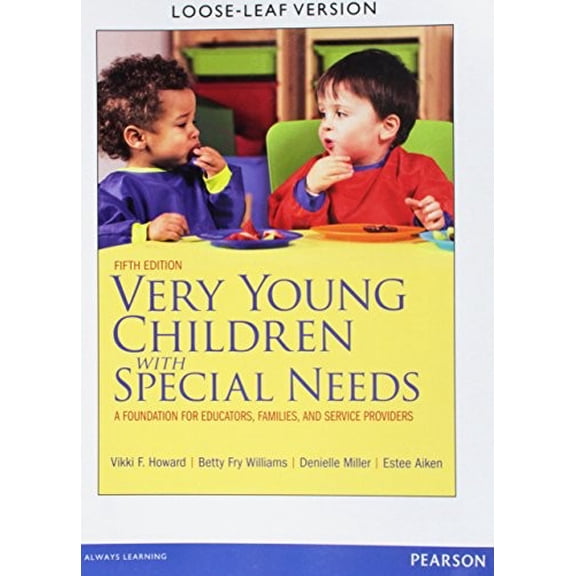Pre-Owned Very Young Children with Special Needs: A Foundation for Educators, Families, and Service Providers, Loose-Leaf Version Paperback