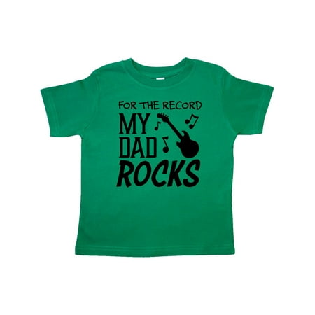 

Inktastic For the Record My Dad Rocks Gift Toddler Boy or Toddler Girl T-Shirt