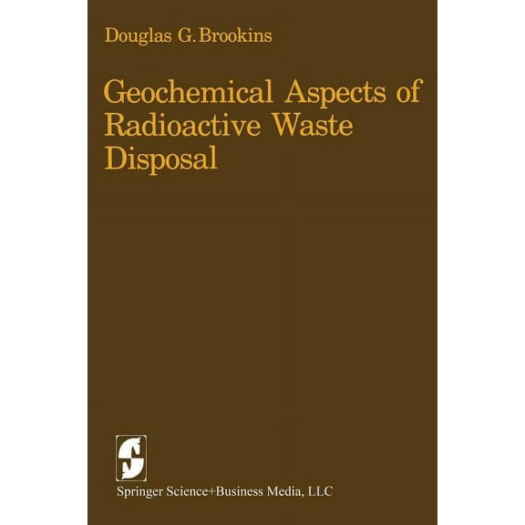 Geochemical Aspects of Radioactive Waste Disposal, (Paperback)