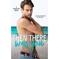 thumbnail image 1 of Then There Was You (Haven Bay), 1 of 2