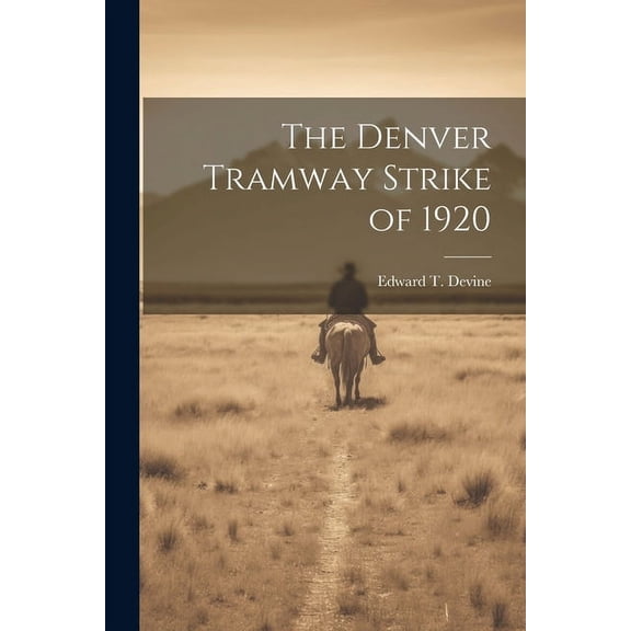 The Denver Tramway Strike of 1920 (Paperback)