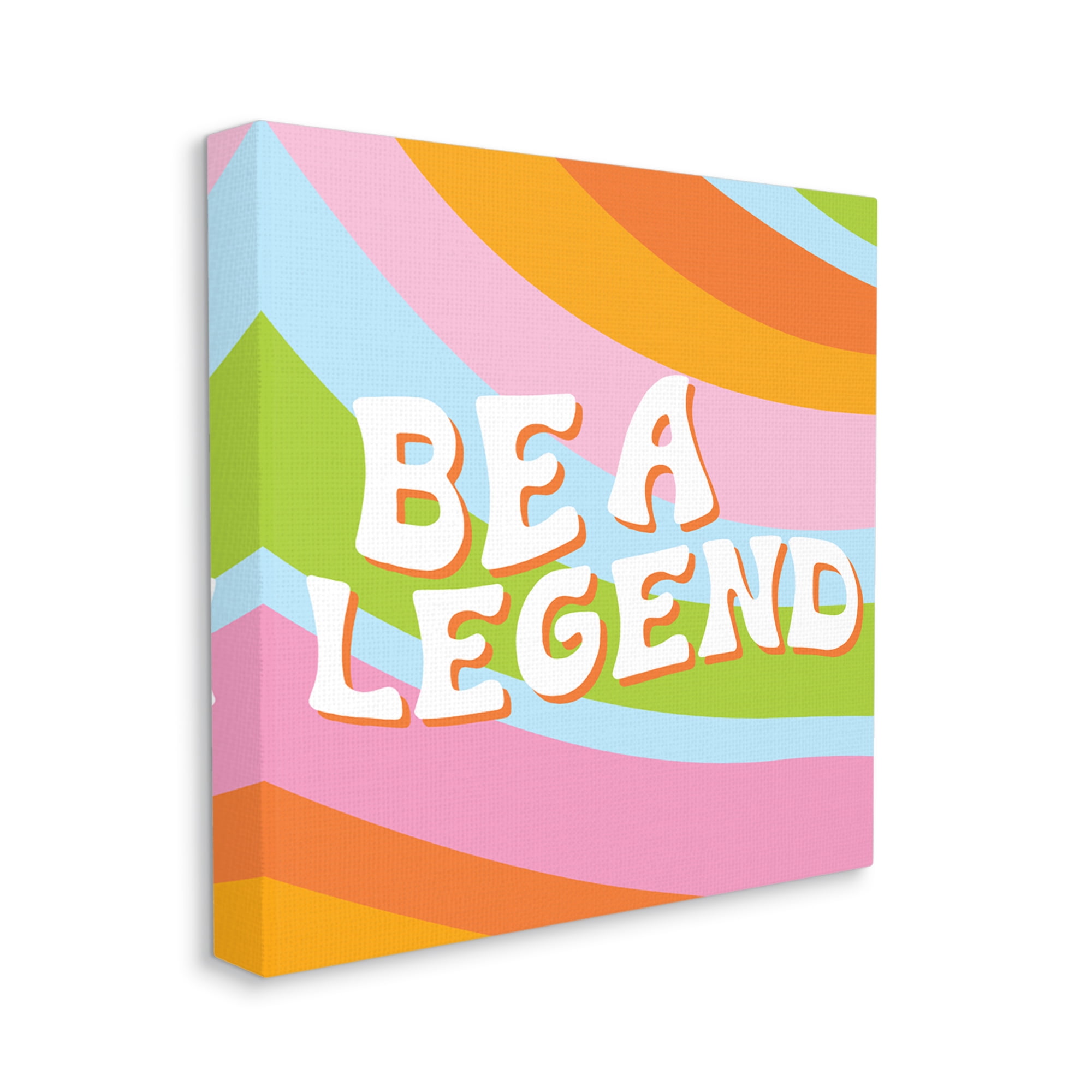 Stupell Industries Retro Be a Legend Inspirational Painting Gallery Wrapped Canvas Print Wall Art, 24 x 24