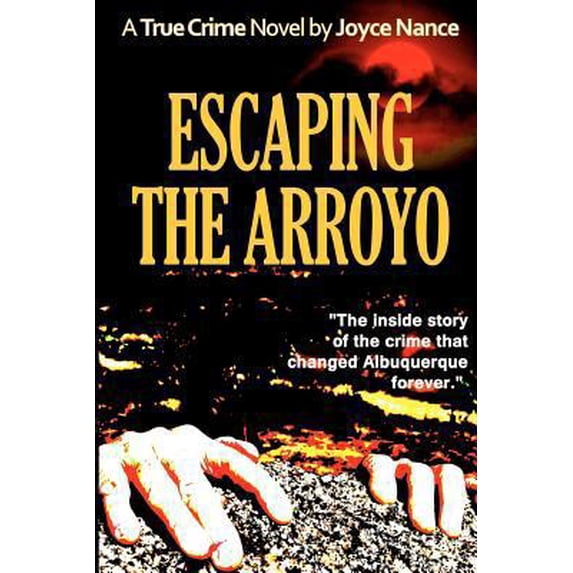 Pre-Owned Escaping the Arroyo (Paperback) 0985621214 9780985621216