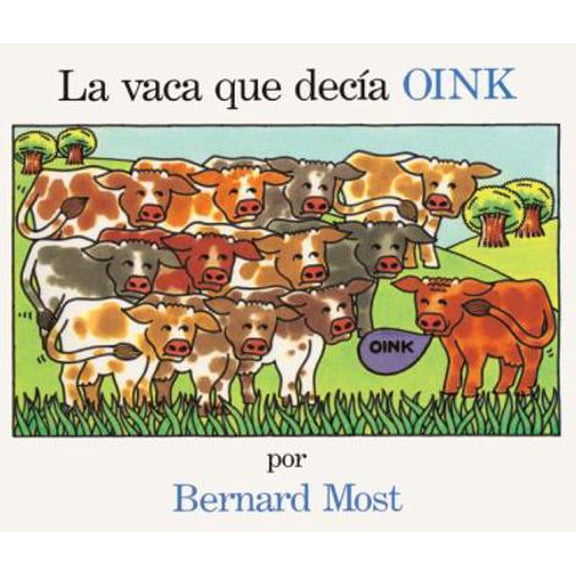 Pre-Owned La Vaca Que Decia Oink (The Cow That Went Oink) (Turtleback School & Library Binding Edition) (Spanish Edition) (Unknown) 0613360443 9780613360449
