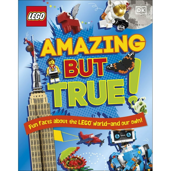 LEGO Amazing But True Fun Facts About the LEGO World and Ou
