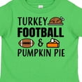 thumbnail image 4 of Inktastic Thanksgiving Turkey Football & Pumpkin Pie Boys or Girls Toddler T-Shirt, 4 of 5