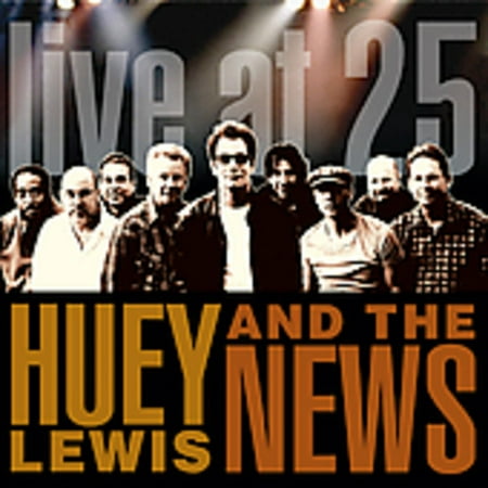 Huey Lewis & the News - Live at 25 [CD] (Best Of Huey Lewis And The News)