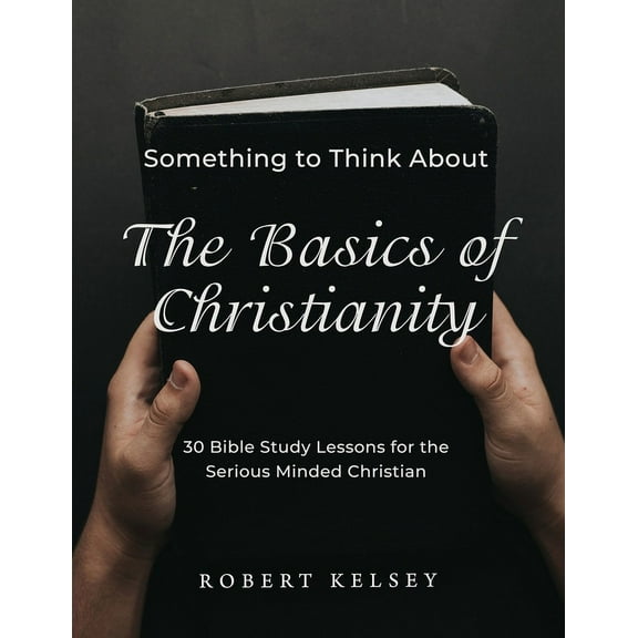 The Basics of Christianity
