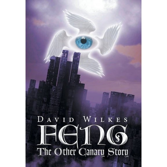 Feng: The Other Canary Story, (Hardcover)