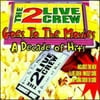 2 Live Crew - Goes To The Movies: Decade Of Hits (clean) - Rap / Hip-Hop - CD