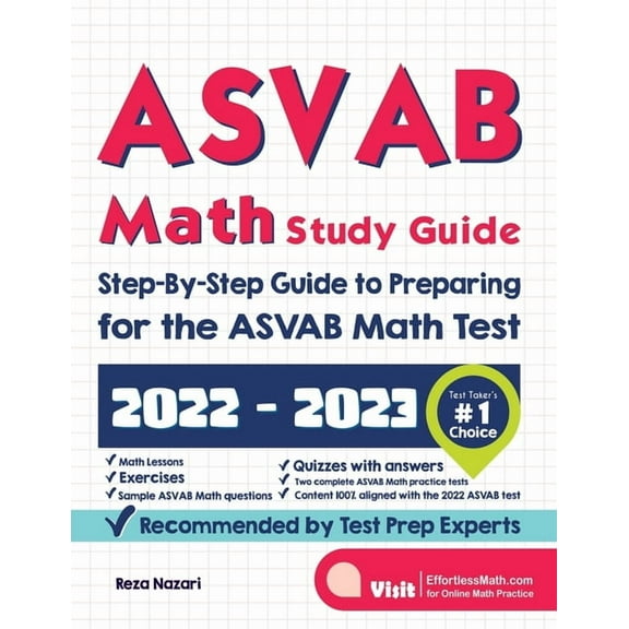 ASVAB Math Study Guide: Step-By-Step Guide to Preparing for the ASVAB Math Test (Paperback) by Reza Nazari