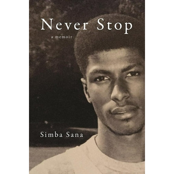Never Stop: A Memoir, (Paperback)