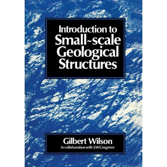 Introduction to Small Scale Geological Structures, (Paperback)