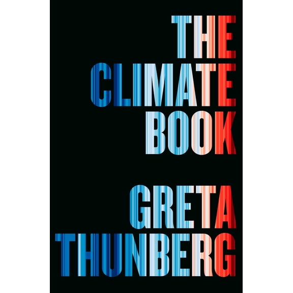 Pre-Owned The Climate Book: The Facts and the Solutions (Hardcover) 0593492307 9780593492307