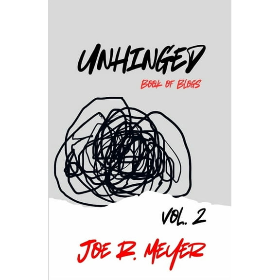 Unhinged: Book of Blogs - Volume 2, (Paperback)