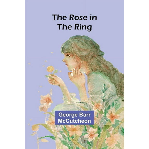 The Rose in the Ring, (Paperback)