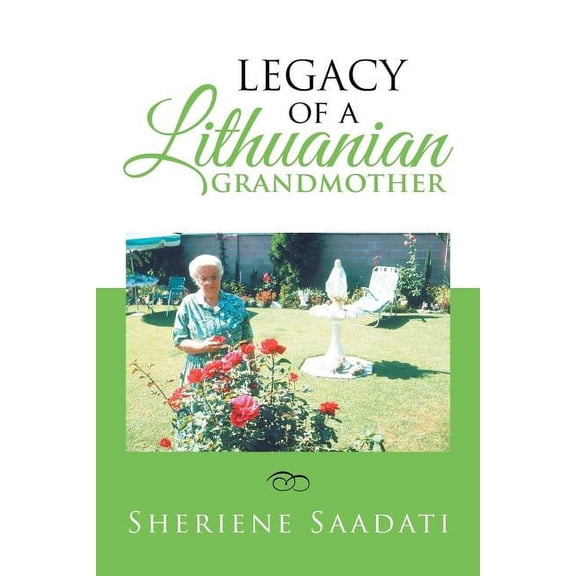 Legacy of a Lithuanian Grandmother (Paperback)