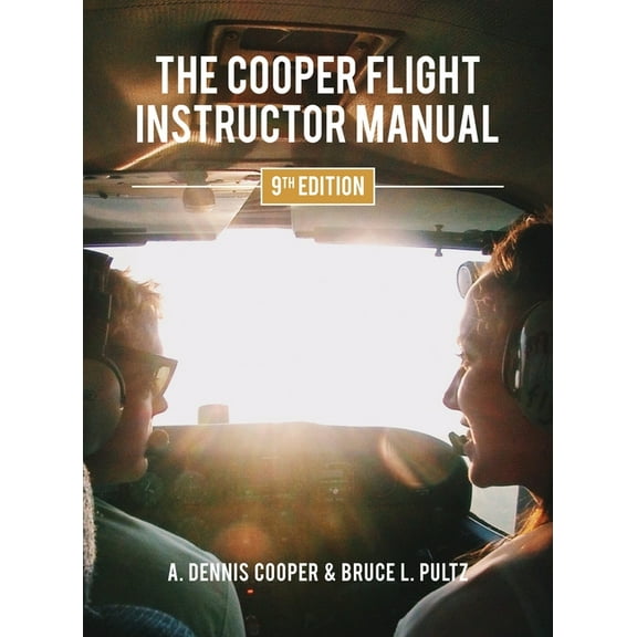 The Cooper Flight Instructor Manual, (Hardcover)