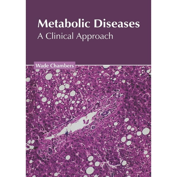Metabolic Diseases: A Clinical Approach, (Hardcover)