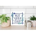 thumbnail image 4 of Best Sister Ever Blueberry Trellis Floral 12 x 12 Wood Wall Sign Plaque, 4 of 4
