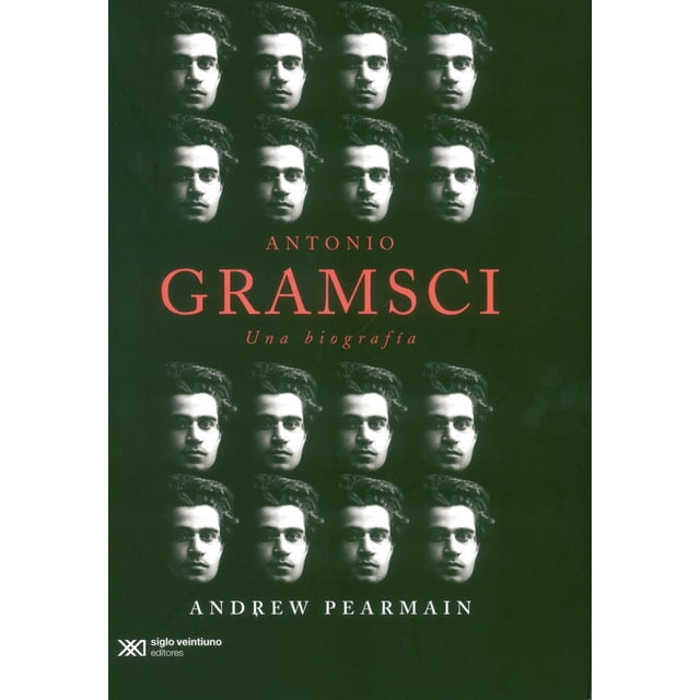 Antonio Gramsci Siglo XXI 9786070312915