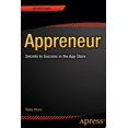 thumbnail image 1 of Pre-Owned Appreneur: Secrets to Success in the App Store (Paperback) 1430264756 9781430264750, 1 of 1