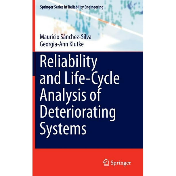 Springer Reliability Engineering: Reliability and Life-Cycle Analysis ...