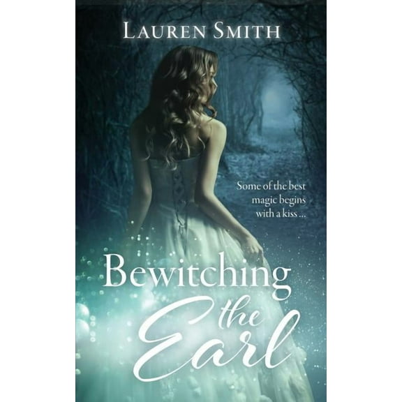 Bewitching the Earl, (Paperback)