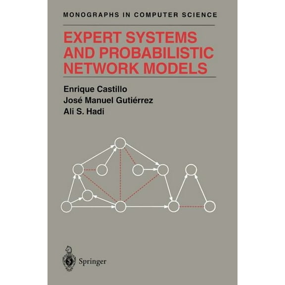 Monographs in Computer Science Expert Systems and Probabilistic Network Models, (Paperback)