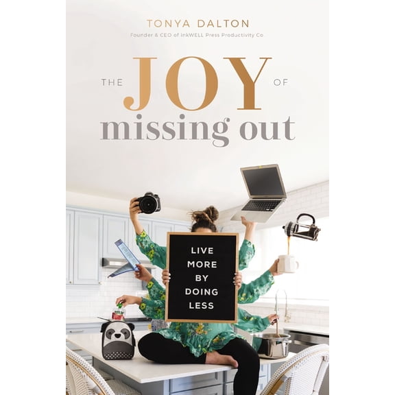 The Joy of Missing Out: Live More by Doing Less, (Paperback)