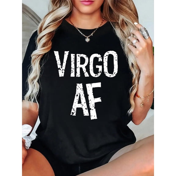 Funny Virgo AF Birthday Horoscope Zodiac Sign Gift T-Shirt casual short sleeve crew neck cotton tee tops for women