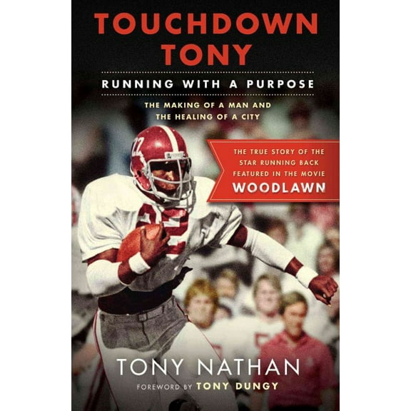 Touchdown Tony : Running with a Purpose (Paperback)