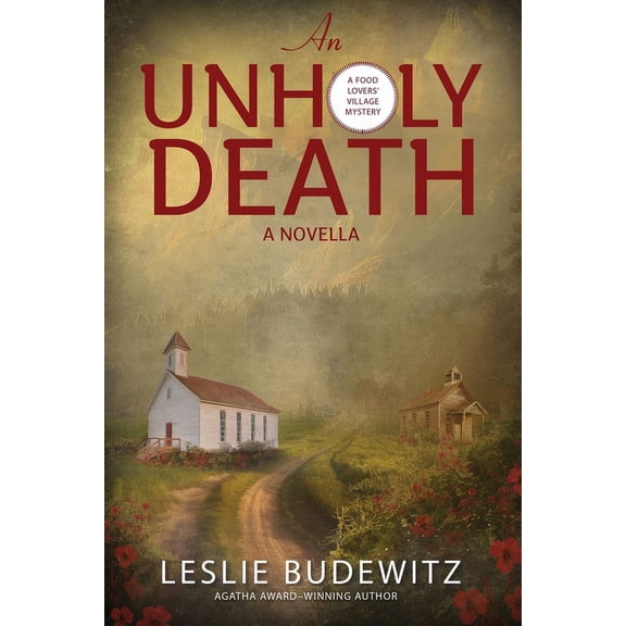 Food Lovers' Village Mystery An Unholy Death-A Novella, Book 7, (Paperback)