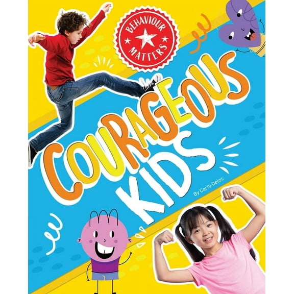Behaviour Matters Courageous Kids, (Hardcover)