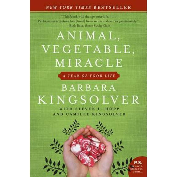 Pre-Owned Animal, Vegetable, Miracle: A Year of Food Life (Paperback) 0060852569 9780060852566