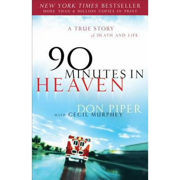 Pre-Owned 90 Minutes in Heaven: A True Story of Death and Life (Paperback) 9780800759490